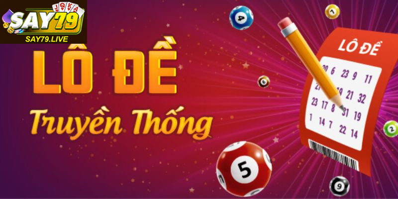 Chơi lô đề trực tuyến dễ dàng mọi lúc mọi nơi